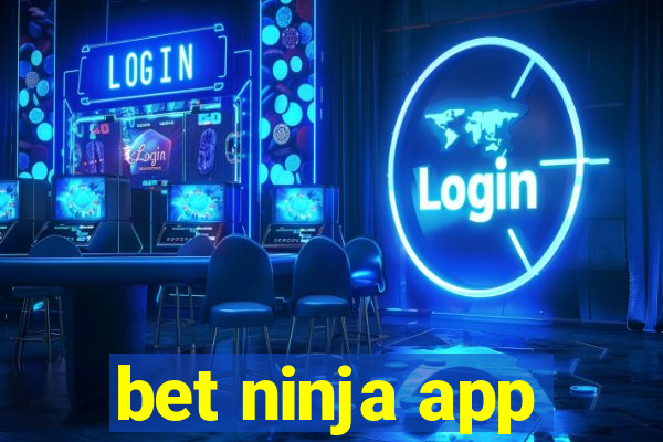 bet ninja app